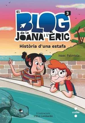 El bloc de la Joana i l'Èric #03. Història d'una estafa | 9788466150347 | Palmiola Creus, Isaac | Llibreria online de Figueres i Empordà