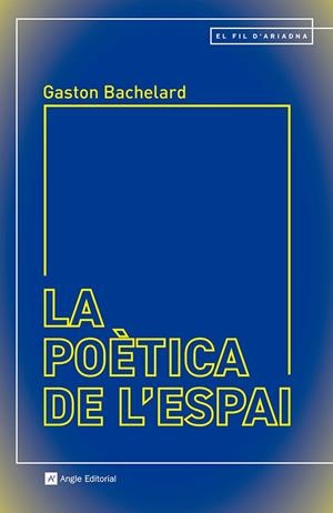 La poètica de l'espai | 9788410112339 | Bachelard, Gaston | Librería online de Figueres / Empordà