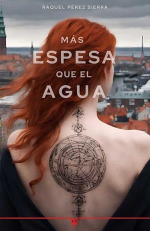 Más espesa que el agua | 9788412813296 | Pérez, Raquel | Librería online de Figueres / Empordà