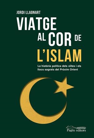 Viatge al cor de l'islam | 9788413035673 | Llaonart Larios, Jordi | Librería online de Figueres / Empordà
