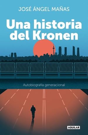 Una Historia del Kronen | 9788403524569 | Mañas, José Ángel | Librería online de Figueres / Empordà