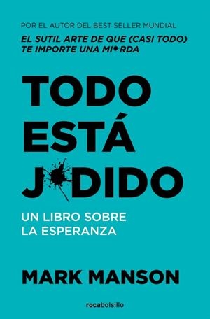 Todo está jodido | 9788410197275 | Manson, Mark | Llibreria online de Figueres i Empordà