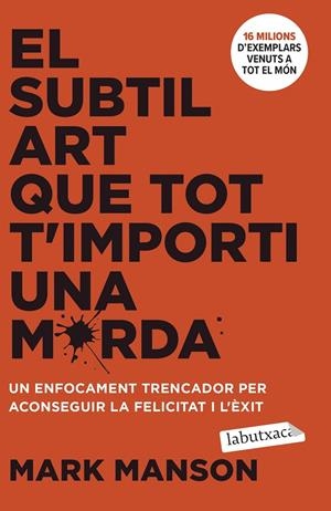El subtil art que tot t'importi una merda | 9788419971616 | Manson, Mark | Llibreria online de Figueres i Empordà