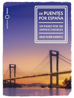 De puentes por España | 9788408291992 | Polimón, Carlos | Librería online de Figueres / Empordà