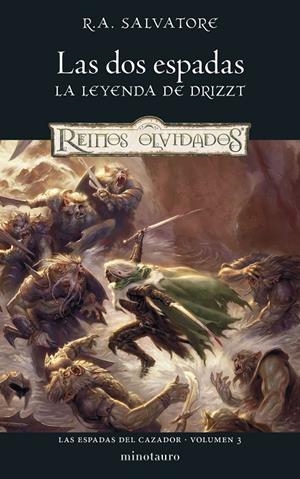 Reinos Olvidados. Las Espadas del Cazador #03/03. Las Dos Espadas | 9788445010976 | Salvatore, R. A. | Librería online de Figueres / Empordà