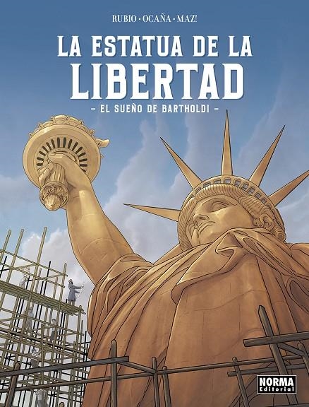 LA ESTATUA DE LA LIBERTAD. EL SUEÑO DE BARTHOLDI | 9788467973624 | Rubio, Salva / Ocaña, Edu | Llibreria online de Figueres i Empordà