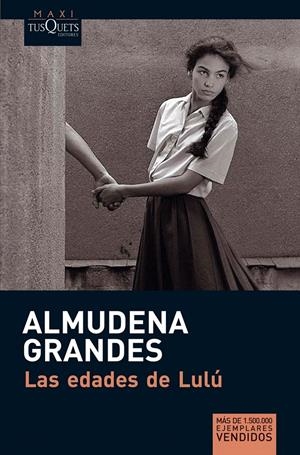 Las edades de Lulú | 9788483835579 | Grandes, Almudena | Librería online de Figueres / Empordà
