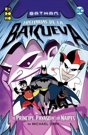 Batman: Historias de la Batcueva. El príncipe payaso de los naipes | 9788417665180 | Dahl, Michael | Librería online de Figueres / Empordà