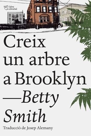 Creix un arbre a Brooklyn | 9788494782961 | Smith, Betty | Llibreria online de Figueres i Empordà