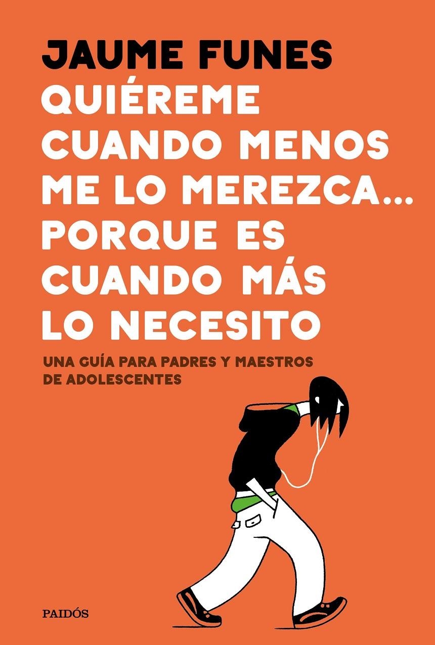 Quiéreme cuando menos me lo merezca... porque es cuando más lo necesito | 9788449335273 | Funes, Jaume | Librería online de Figueres / Empordà