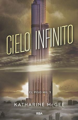 Cielo infinito (El piso mil #03)  | 9788427213425 | McGee, Katharine | Llibreria online de Figueres i Empordà
