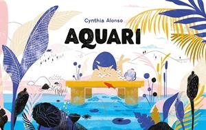 Aquari | 9788417074463 | Alonso, Cynthia | Llibreria online de Figueres i Empordà