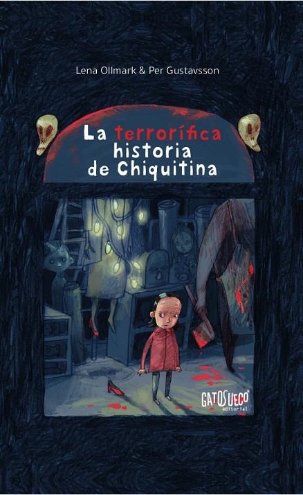 LA TERRORIFICA HISTORIA DE CHIQUITINA | 9788494639180 | Ollmark, Lena | Llibreria online de Figueres i Empordà