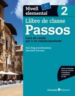 Passos 2. Llibre de classe. Nivell elemental (NOVA EDICIÓ 2017) | 9788499219622 | Roig Martínez, Nuri/Camps Fernández, Sandra/Padrós Coll, Marta/Daranas Viñolas, Meritxell | Librería online de Figueres / Empordà