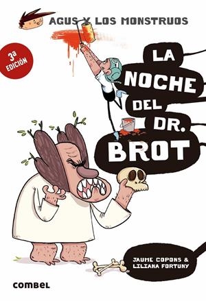 La noche del Dr. Brot (Agus y los monstruos #10) | 9788491013013 | Copons, Jaume | Librería online de Figueres / Empordà