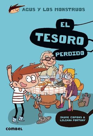 El tesoro perdido (Agus y los monstruos #12) | 9788491014133 | Copons, Jaume | Librería online de Figueres / Empordà