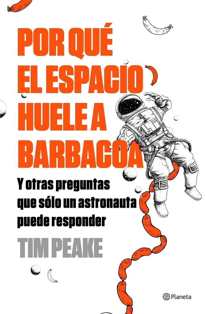 Por qué el espacio huele a barbacoa | 9788408196259 | Peake, Tim | Librería online de Figueres / Empordà