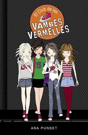 El club de les vambes vermelles (El Club de les Vambes Vermelles 1) | 9788490435335 | PUNSET, ANA | Librería online de Figueres / Empordà