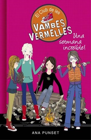 Una setmana increïble (El Club de les Vambes Vermelles 5) | 9788490435434 | PUNSET, ANA | Librería online de Figueres / Empordà