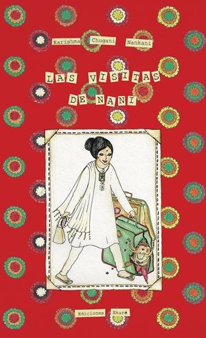 Las visitas de Nani | 9788494811074 | Chuganii, Karishma | Librería online de Figueres / Empordà