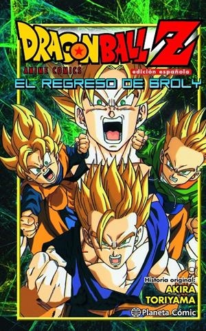 Dragon Ball Z El regreso de Broly | 9788416401246 | Akira Toriyama | Llibreria online de Figueres i Empordà