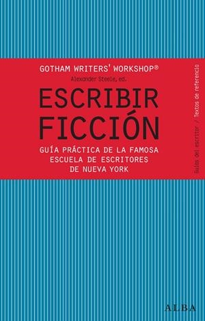 Escribir ficción | 9788484287810 | Gotham Writer's Workshop | Llibreria online de Figueres i Empordà