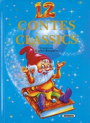 12 Contes clàssics | 9788430547074 | Susaeta | Llibreria online de Figueres i Empordà