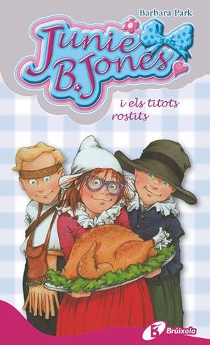 Junie B. Jones i els titots rostits | 9788499066608 | Park, Barbara | Llibreria online de Figueres i Empordà