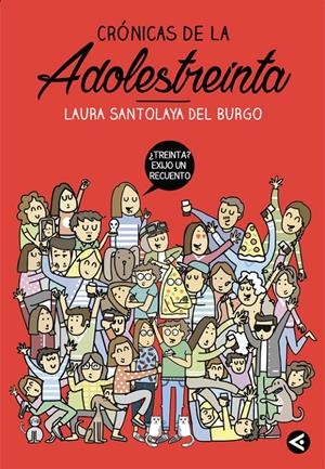 Crónicas de la adolestreinta | 9788403515758 | SANTOLAYA, LAURA | Llibreria online de Figueres i Empordà
