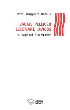 Jaume Pellicer Lleonart, Quicus | 9788499759128 | Bruguera Batalla, Rafel | Llibreria online de Figueres i Empordà