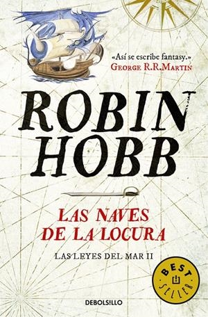 Las naves de la locura (Las leyes del mar 2) | 9788490625705 | HOBB, ROBIN | Llibreria online de Figueres i Empordà