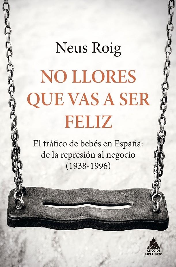 No llores que vas a ser feliz | 9788416222667 | Roig, Neus | Librería online de Figueres / Empordà