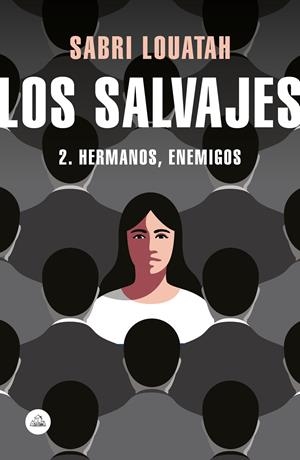 Los salvajes #02 | 9788439734833 | Louatah, Sabri | Librería online de Figueres / Empordà