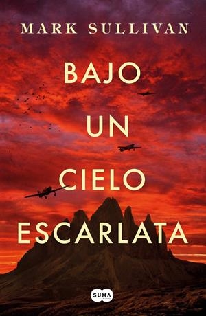 Bajo un cielo escarlata | 9788491292975 | Sullivan, Mark T. | Llibreria online de Figueres i Empordà