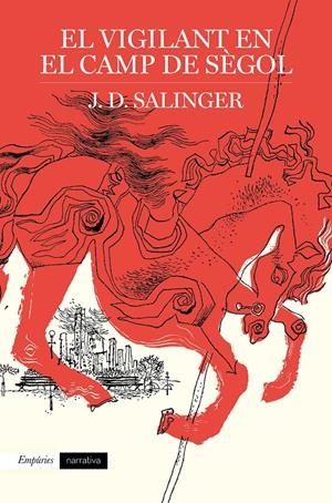El vigilant en el camp de sègol | 9788417016791 | Salinger, J. D. | Llibreria online de Figueres i Empordà