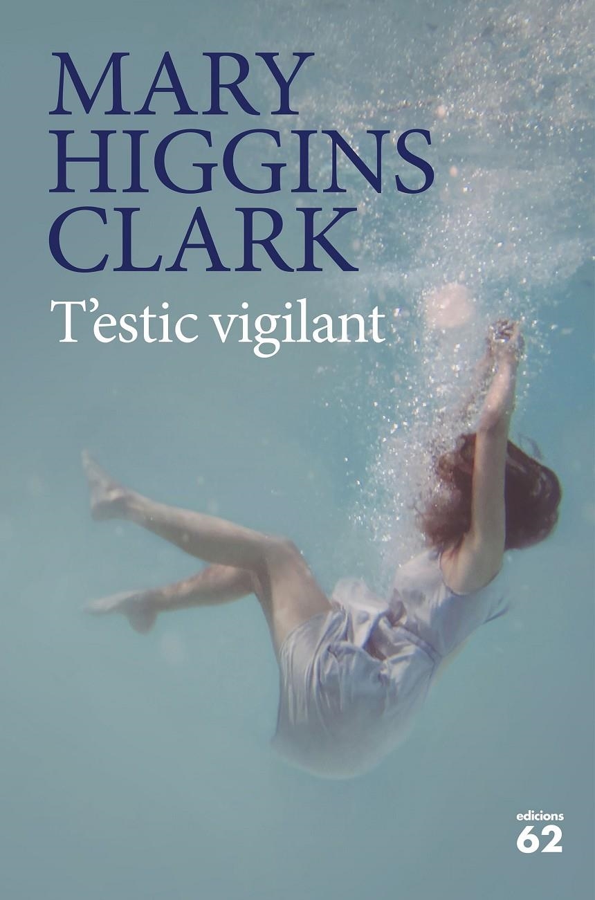 T'estic vigilant | 9788429777451 | Higgins Clark, Mary | Librería online de Figueres / Empordà