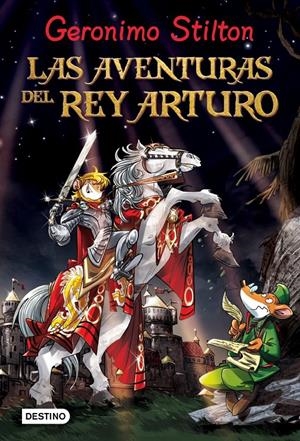 Las aventuras del Rey Arturo | 9788408037156 | Stilton, Geronimo | Llibreria online de Figueres i Empordà