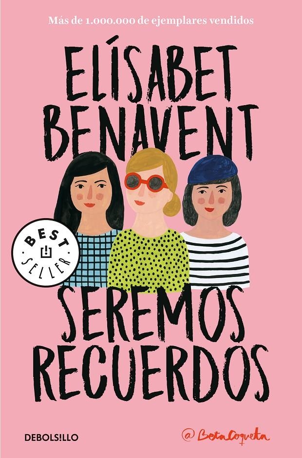 Seremos recuerdos (Canciones y recuerdos #02) | 9788466346504 | Benavent, Elísabet | Llibreria online de Figueres i Empordà