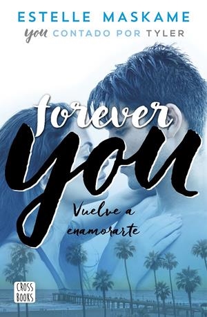 YOU #04. Forever You | 9788408201281 | Maskame, Estelle | Llibreria online de Figueres i Empordà