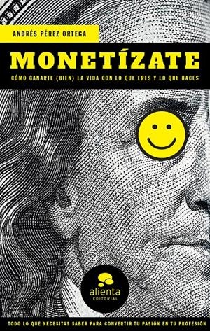 Monetízate | 9788417568191 | Pérez Ortega, Andrés | Librería online de Figueres / Empordà