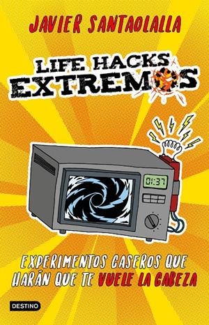 Life Hacks extremos | 9788408201625 | Santaolalla, Javier | Llibreria online de Figueres i Empordà