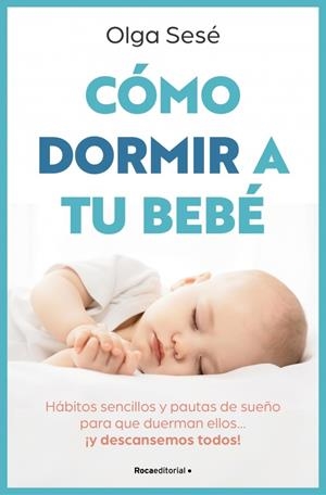 Cómo dormir a tu bebé | 9788410096141 | Sesé, Olga | Llibreria online de Figueres i Empordà
