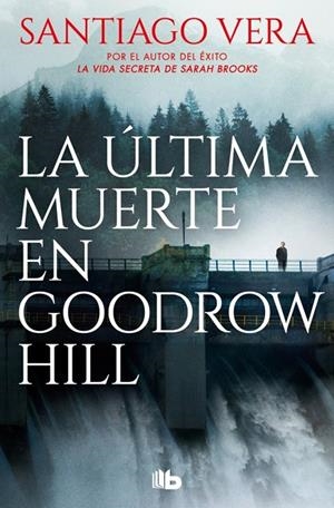 La última muerte en Goodrow Hill (Trilogía Americana #02) | 9788410381452 | Vera, Santiago | Llibreria online de Figueres i Empordà