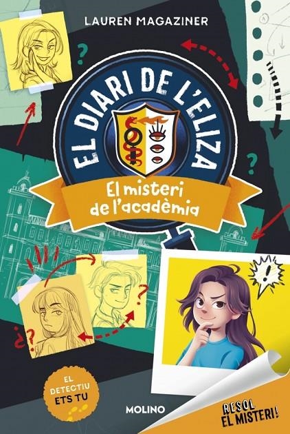 Resol el misteri! El diari de l'Eliza #01. El misteri de l'acadèmia | 9788427246911 | Magaziner, Lauren | Llibreria online de Figueres i Empordà