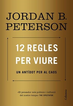 12 regles per viure | 9788466424370 | Peterson, Jordan B. | Llibreria online de Figueres i Empordà