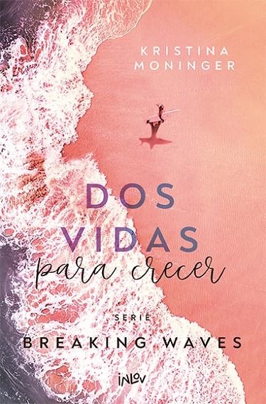 Dos vidas para crecer | 9788410399051 | Moninger, kristina | Librería online de Figueres / Empordà