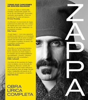 FRANK ZAPPA: OBRA LÍRICA COMPLETA. TODAS SUS CANCIONES EN EDICIÓN BILINGÜE. | 9788418404580 | Zappa, Frank | Llibreria online de Figueres i Empordà