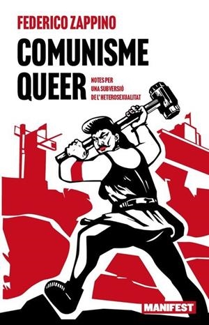 COMUNISME QUEER  | 9788410344143 | Zappino, Federico | Llibreria online de Figueres i Empordà