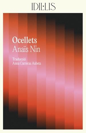 Ocellets | 9788412908619 | Nin, Anaïs | Llibreria online de Figueres i Empordà