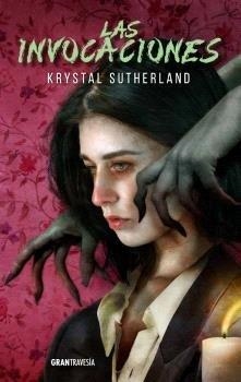 Las invocaciones | 9788412908732 | Sutherland, Krystal | Librería online de Figueres / Empordà